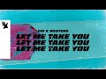 CID X Westend Let Me Take You Official Lyric Video