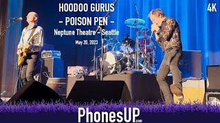 Poison Pen - Hoodoo Gurus - 4K - Neptune Theatre - Seattle 5/20/23 PhonesUP
