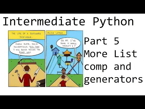 More on list comp and generators Intermediate Python Programming p 5