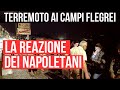 TERREMOTO ai CAMPI FLEGREI 😨 Guardate la reazione dei napoletani!
