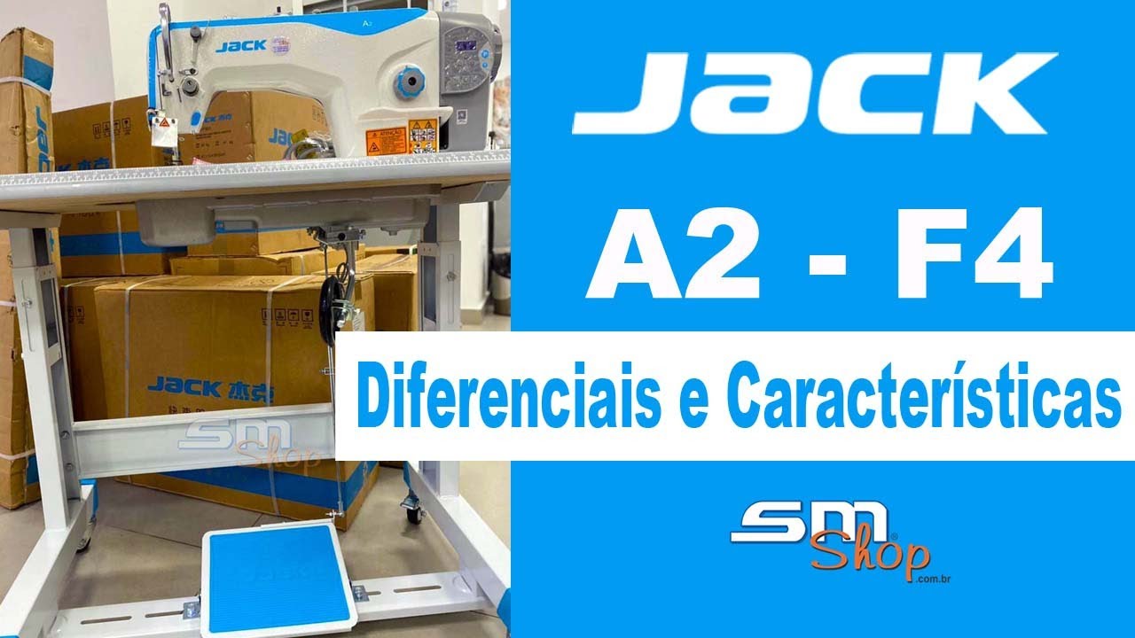 Máquina de Costura Jack A2 e F4 - Diferenciais e Características