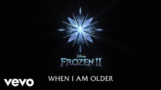 Josh Gad - When I Am Older (From  Frozen 2 /Lyric 