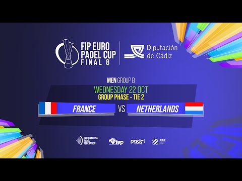 🇫🇷 FRANCE vs NETHERLANDS 🇳🇱 - Men - Group B - Tie 2 - COURT 1 - FIP EURO PADEL CUP 2025