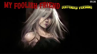 Talk Talk - My Foolish Friend (Extended Version)