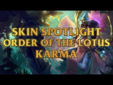 Order Of The Lotus Karma Skin Spotlight