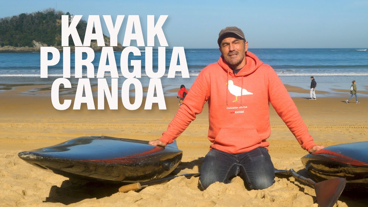 🛶 Diferencia entre KAYAK PIRAGUA y CANOA ✅