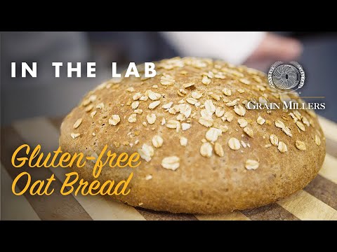 In the Lab with Grain Millers: Gluten-free Oat Bread