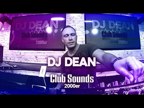 DJ Dean - Club Sounds 2000er | Classics - Trance, Hands Up, Dance (Remastered)