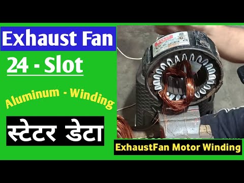 exhaust fan motor winding Aluminum Winding 🌹 Exhaust Fan rewinding data in hindi