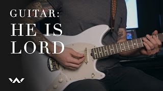 He Is Lord | Official Guitar Tutorial | Elevation Worship