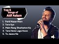 Top 5 Songs Of Atif Aslam All Time Best Of Atif Aslam Pheli Nazar Mein Tere Liye Tu Jaane Na
