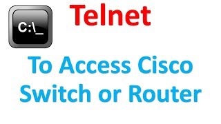 How to access Cisco switch or router using Telnet | Command Prompt