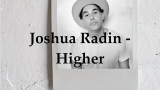 Joshua Radin - Higher (Lyric Video)