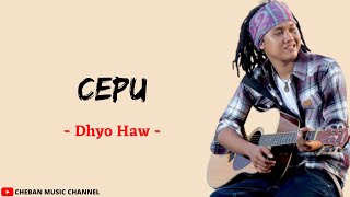 Download lagu Cepu - Dhyo Haw (Lirik Lagu) mp3