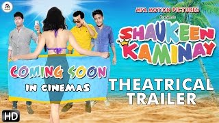 SHAUKEEN KAMINAY | Official Trailer | Anil Chorasiya | Narendra | Kartik | Sahil | Vanshika | Yasmin