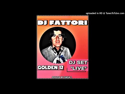 DJ FABRIZIO FATTORI@INEDITO del 30 LUGLIO 2021- GOLDEN 12 - DJ SET "LIVE".  (Video by Cinzia T.)
