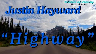 Justin Hayward   &quot;Highway&quot;  @world_of_henry7907