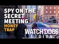 Spy On The Secret Meeting Watch Dogs Legion