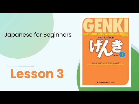 Genki 1 Lesson 3｜Japanese for beginners｜JLPT N5