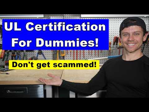 UL Certification for Dummies! Crash Course for Beginners