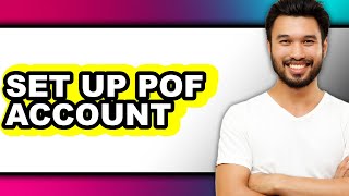 How to Set Up POF Account (Full Guide)