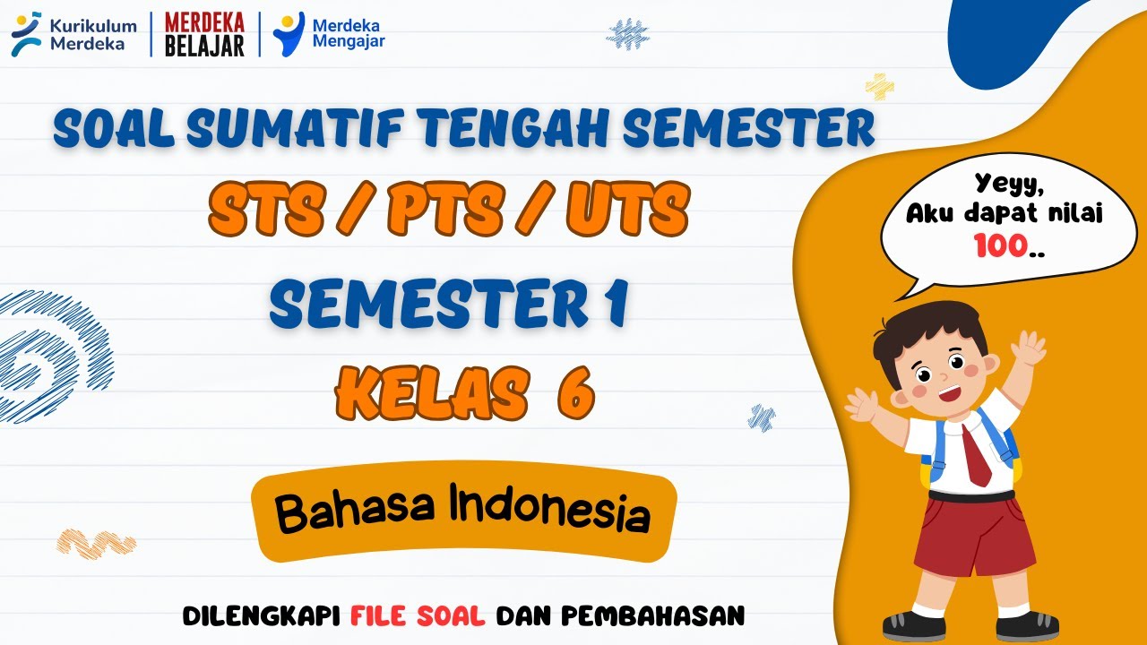 Soal STS Bahasa Indonesia Kelas 6 Semester 1 Kurikulum Merdeka
