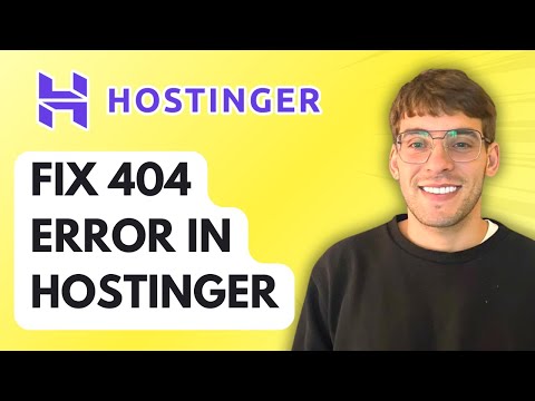 How to Fix 404 Error in Hostinger [2025 Guide]