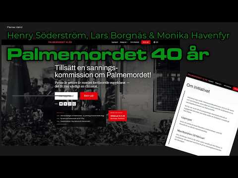 Palme assassination 40 years, the truth commission & the demonstration 28 Feb 2026