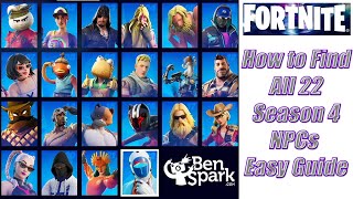 How to Find All 22 NPCs in Fortnite PARADISE - Chapter 3 Season 4 - Easy Location Guide