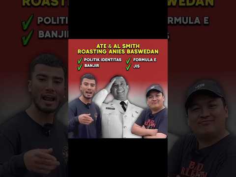 ANIES DI ROASTING ATE & AL SMITH..!!! Begini Video Lengkapnya #shortvideo #tiktok #fyp
