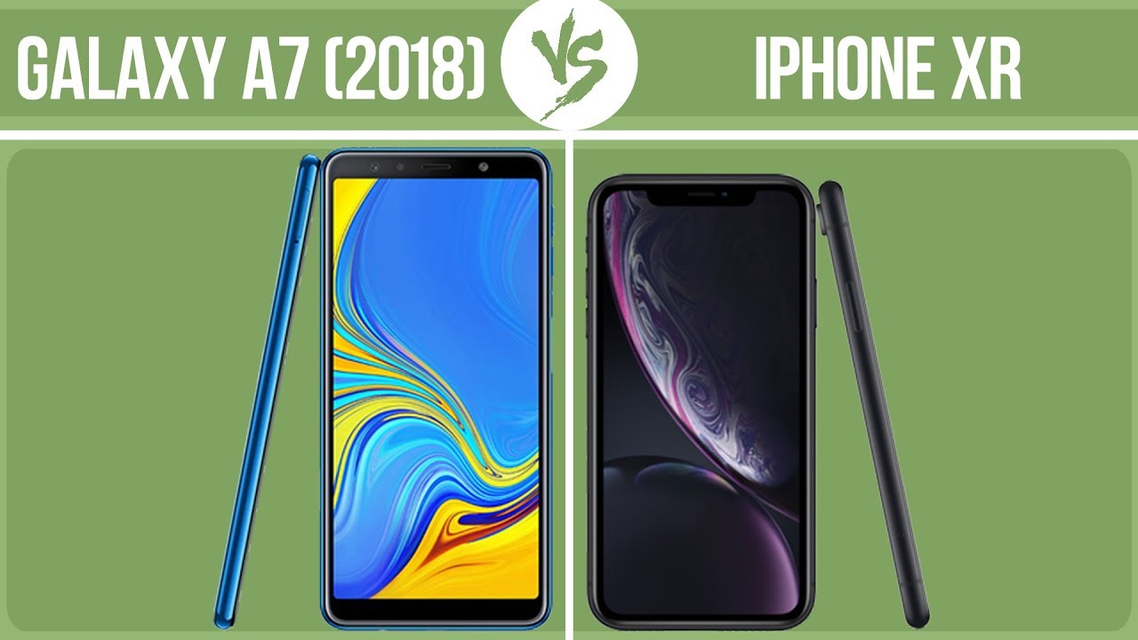 Samsung Galaxy A7 (2018) vs Apple iPhone XR ✔️