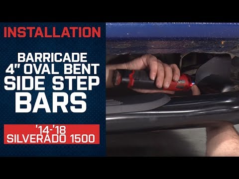 Install 2014-2018 Silverado Barricade 4" Oval Bent Side Step Bars