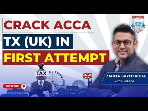 ACCA Exam Preparation | ACCA Subjects & Syllabus | ACCA TAX (UK) | Zaheer Sayed ACCA