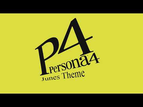 Junes Theme - Persona 4