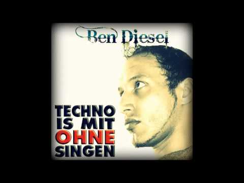 Ben Diesel - Techno Edition 01/2013