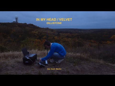 In My Head / Velvet - Dillistone (live from Berlin)