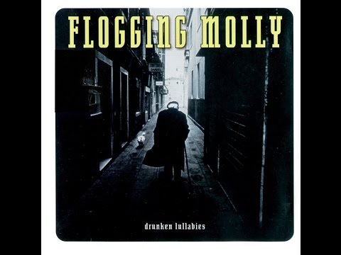 Flogging Molly - Drunken Lullabies (Full Album) [HQ/HD/320kbps/1080p]