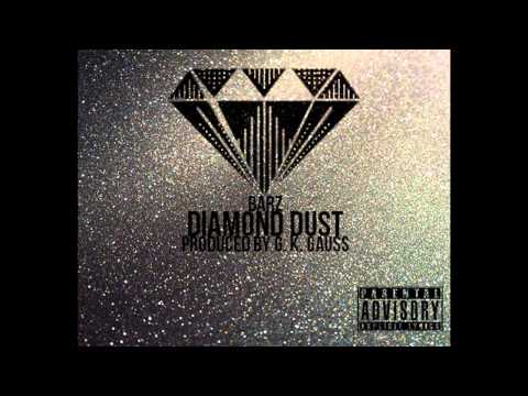 Barz - Diamond Dust [Official Audio]