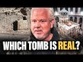 Holy Sepulchre Or Garden Tomb Where Was Jesus REALLY Buried