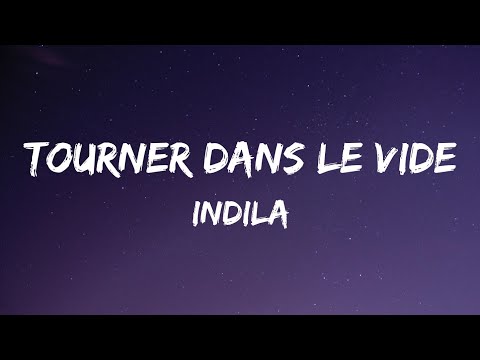 Indila - Tourner dans le vide ( Lyrics )