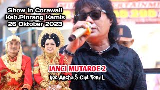 Download lagu Janci Mutaroe 2 ~ Cipt.Tony L ~ Voc.Ancha.S ~ Music.Sandy Restu ~ Show In Corawali Kab.Pinrang. mp3