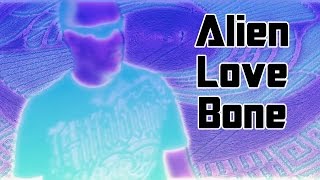 Ancient Aliens: Alien Love Bone - an Ancient Aliens abduction love story