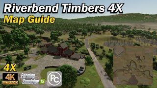 Riverbend Timbers 4x | Map Guide | Farming Simulator 25
