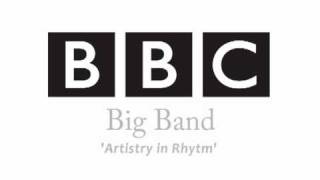 Artistry in Rythm - The BBC Big Band