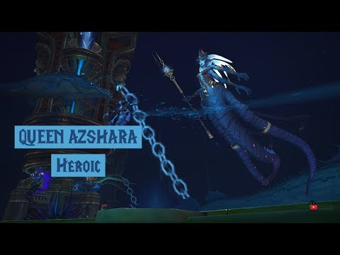 Queen Azshara Heroic