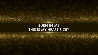 "Burn In Me" Lyric Video by Open Heaven Band