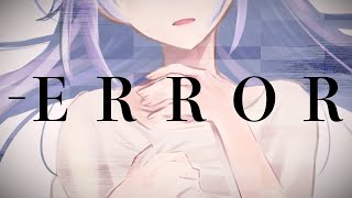 【オリジナルMV】-ERROR / niki - covered by 浅木式