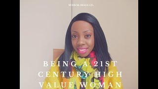 BEING A HIGH VALUE WOMAN || Mirror Image Co.