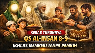 Download lagu 🔴Sedekah Yang Menggetarkan Langit- Sebab Turunnya QS Al-Insan Ayat 8–9 | mp3