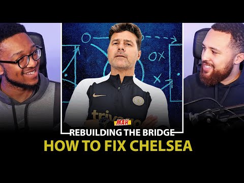 REBUILDING THE BRIDGE: TWEAKS TO TURN THE TEAM AROUND! A METHOD BEHIND THE MADNESS AT CHELSEA!